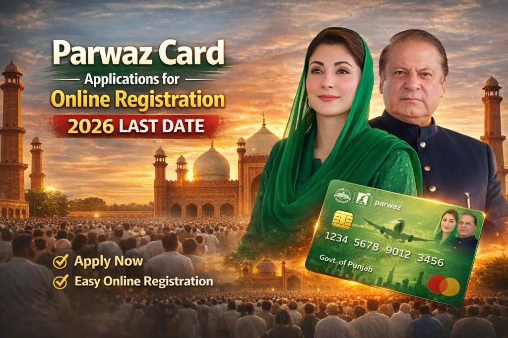 Last Date to Apply for The Parwaaz Card